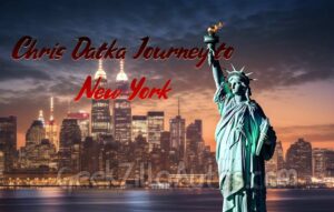 Chris Datka Journey to New York