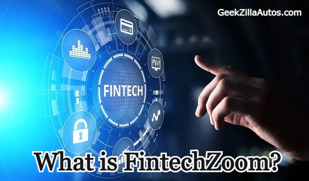 What is FintechZoom?