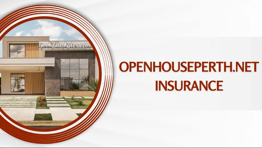 OpenHousePerth.Net Insurance