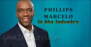 Phillips Marcelo in the Industry