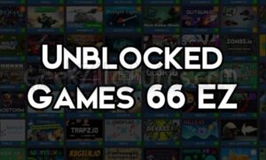 What Are  Unblocked Games 66 EZ