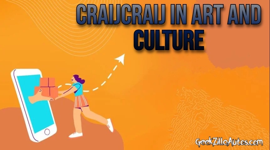 Craijcraij in Art and Culture