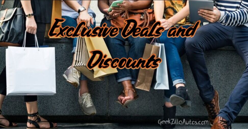 Exclusive Deals and Discounts