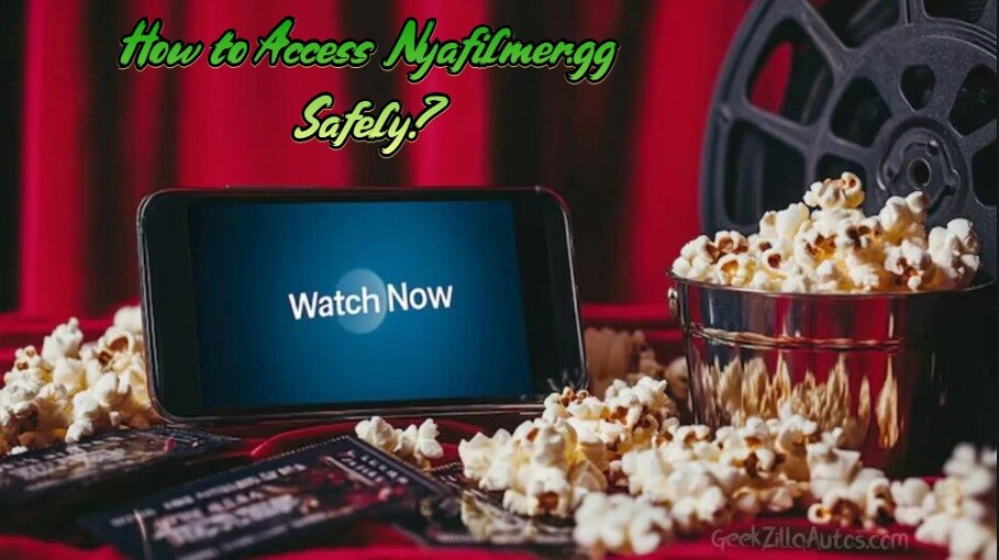 How to Access Nyafilmer.gg Safely