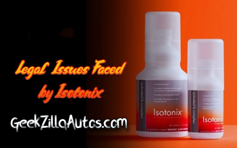 Legal Issues Faced by Isotonix